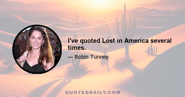 I've quoted Lost in America several times.