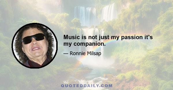 Music is not just my passion it's my companion.