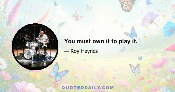 You must own it to play it.