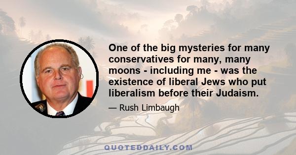 One of the big mysteries for many conservatives for many, many moons - including me - was the existence of liberal Jews who put liberalism before their Judaism.