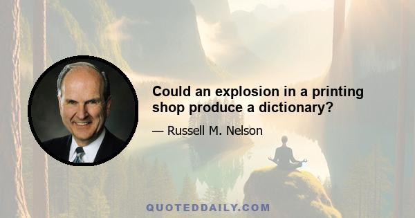 Could an explosion in a printing shop produce a dictionary?