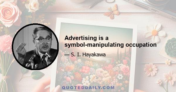 Advertising is a symbol-manipulating occupation