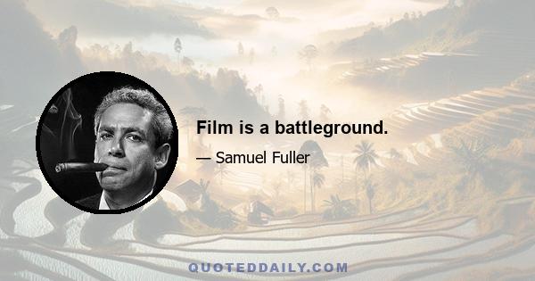 Film is a battleground.