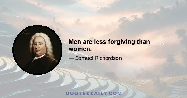 Men are less forgiving than women.