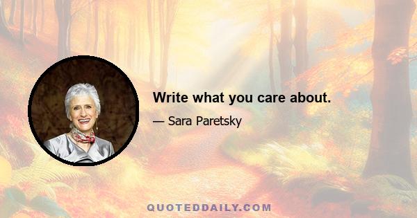 Write what you care about.