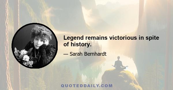 Legend remains victorious in spite of history.