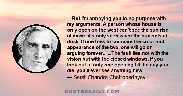 ... But I'm annoying you to no purpose with my arguments. A person whose house is only open on the west can't see the sun rise at dawn; it's only seen when the sun sets at dusk. If one tries to compare the color and