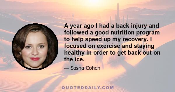 A year ago I had a back injury and followed a good nutrition program to help speed up my recovery. I focused on exercise and staying healthy in order to get back out on the ice.