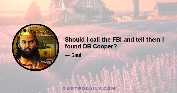 Should I call the FBI and tell them I found DB Cooper?