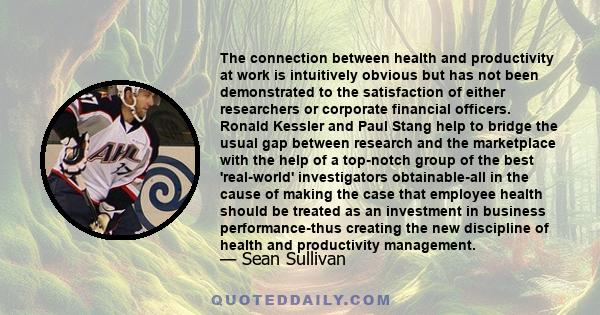 The connection between health and productivity at work is intuitively obvious but has not been demonstrated to the satisfaction of either researchers or corporate financial officers. Ronald Kessler and Paul Stang help