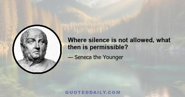 Where silence is not allowed, what then is permissible?