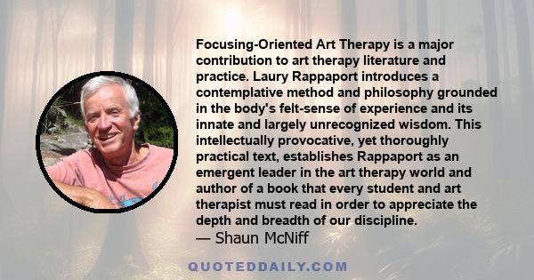 Focusing-Oriented Art Therapy is a major contribution to art therapy literature and practice. Laury Rappaport introduces a contemplative method and philosophy grounded in the body's felt-sense of experience and its