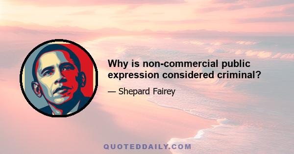 Why is non-commercial public expression considered criminal?