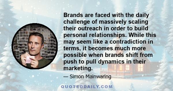 Brands are faced with the daily challenge of massively scaling their outreach in order to build personal relationships. While this may seem like a contradiction in terms, it becomes much more possible when brands shift