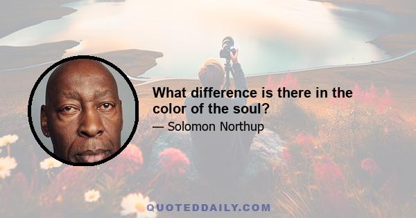 What difference is there in the color of the soul?