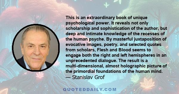 This is an extraordinary book of unique psychological power. It reveals not only scholarship and sophistication of the author, but deep and intimate knowledge of the recesses of the human psyche. By masterful