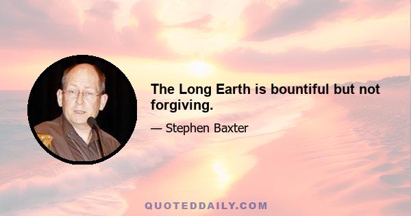 The Long Earth is bountiful but not forgiving.