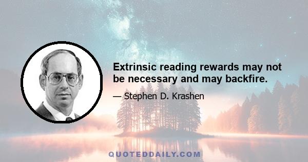 Extrinsic reading rewards may not be necessary and may backfire.