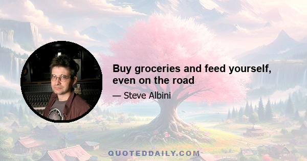 Buy groceries and feed yourself, even on the road