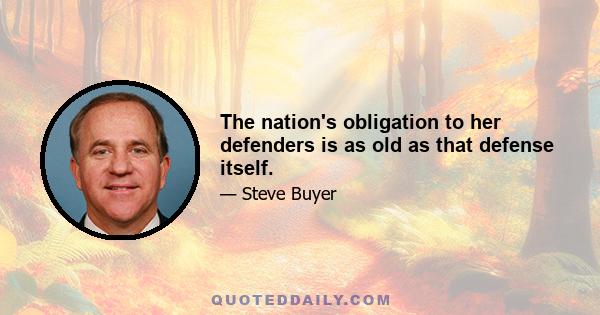 The nation's obligation to her defenders is as old as that defense itself.