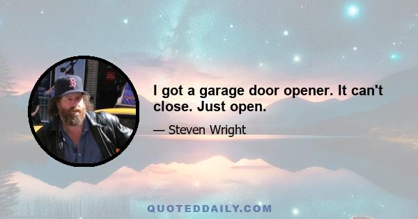 I got a garage door opener. It can't close. Just open.