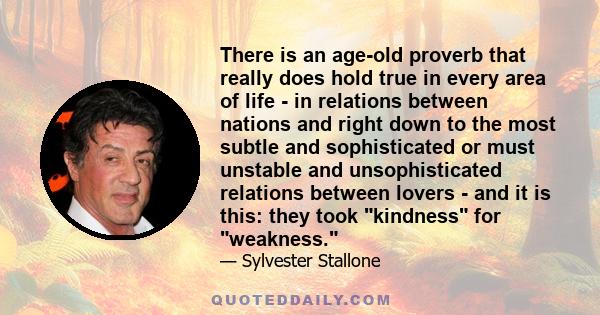 There is an age-old proverb that really does hold true in every area of life - in relations between nations and right down to the most subtle and sophisticated or must unstable and unsophisticated relations between