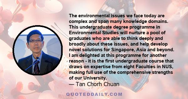 The environmental issues we face today are complex and span many knowledge domains. This undergraduate degree programme in Environmental Studies will nurture a pool of graduates who are able to think deeply and broadly