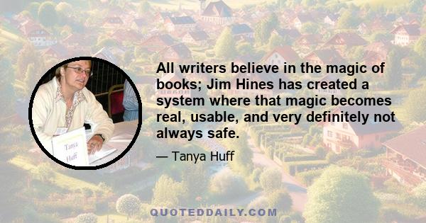 All writers believe in the magic of books; Jim Hines has created a system where that magic becomes real, usable, and very definitely not always safe.