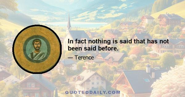 In fact nothing is said that has not been said before.