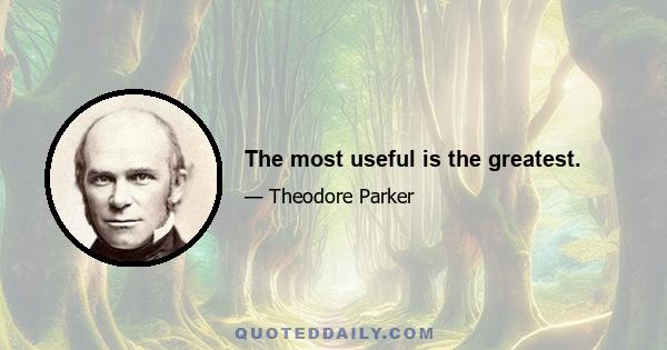 The most useful is the greatest.