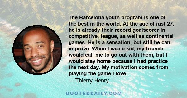 The Barcelona youth program is one of the best in the world. At the age of just 27, he is already their record goalscorer in competitive, league, as well as continental games. He is a sensation, but still he can