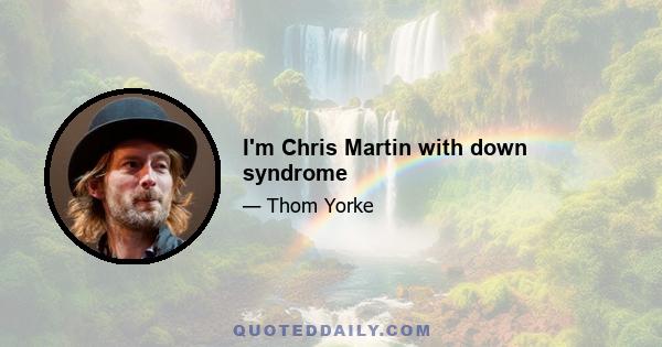 I'm Chris Martin with down syndrome