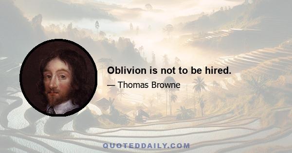 Oblivion is not to be hired.