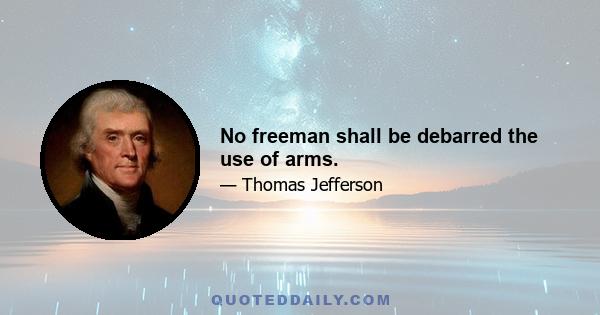 No freeman shall be debarred the use of arms.