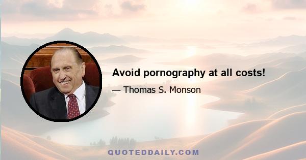 Avoid pornography at all costs!