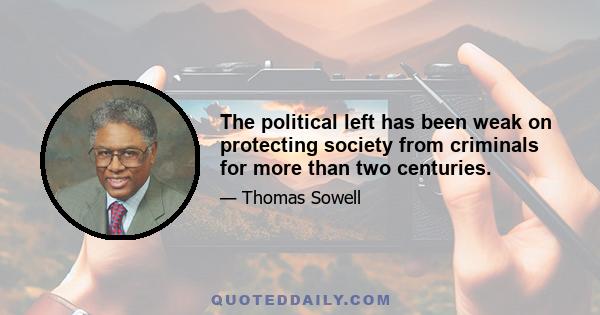 The political left has been weak on protecting society from criminals for more than two centuries.