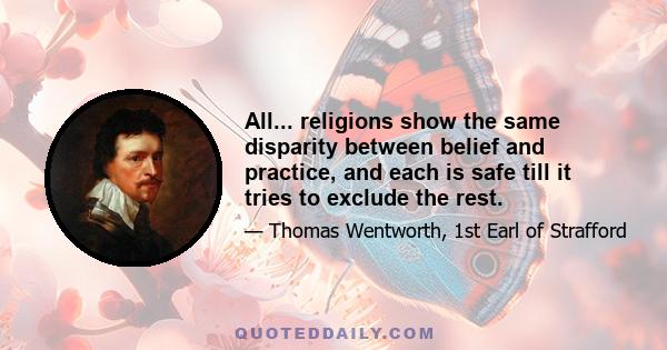 All... religions show the same disparity between belief and practice, and each is safe till it tries to exclude the rest.