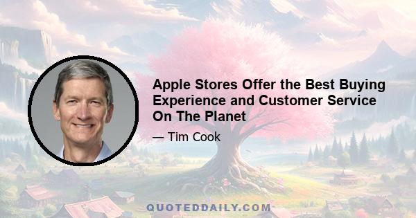 Apple Stores Offer the Best Buying Experience and Customer Service On The Planet