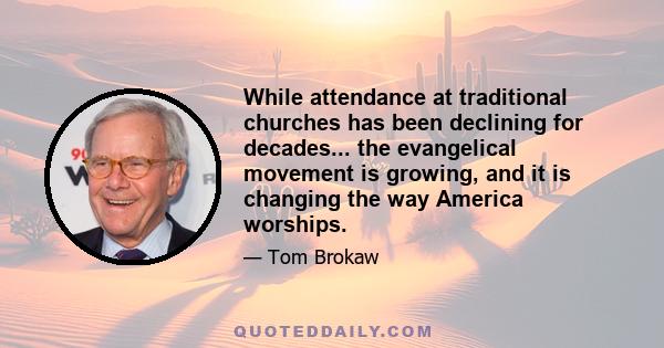 While attendance at traditional churches has been declining for decades... the evangelical movement is growing, and it is changing the way America worships.