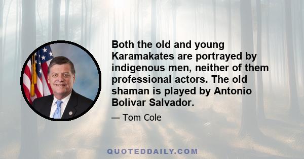 Both the old and young Karamakates are portrayed by indigenous men, neither of them professional actors. The old shaman is played by Antonio Bolivar Salvador.