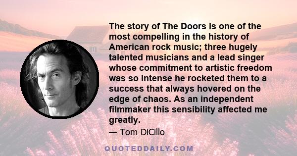 The story of The Doors is one of the most compelling in the history of American rock music; three hugely talented musicians and a lead singer whose commitment to artistic freedom was so intense he rocketed them to a