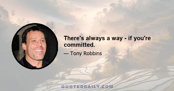 There's always a way - if you're committed.