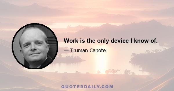 Work is the only device I know of.