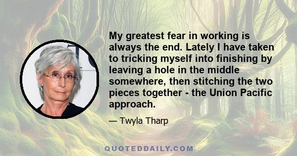 My greatest fear in working is always the end. Lately I have taken to tricking myself into finishing by leaving a hole in the middle somewhere, then stitching the two pieces together - the Union Pacific approach.