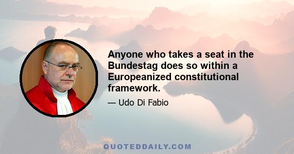 Anyone who takes a seat in the Bundestag does so within a Europeanized constitutional framework.