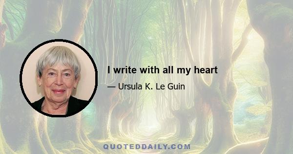 I write with all my heart