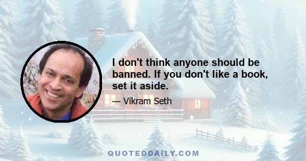 I don't think anyone should be banned. If you don't like a book, set it aside.