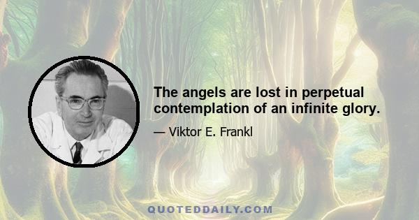 The angels are lost in perpetual contemplation of an infinite glory.