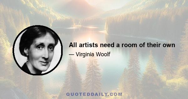 All artists need a room of their own