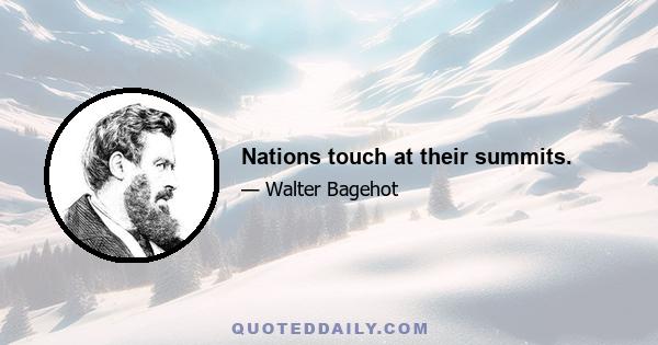 Nations touch at their summits.